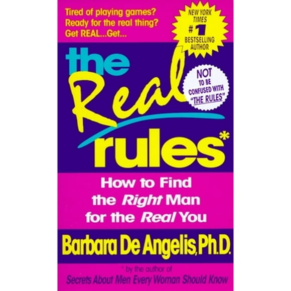 Pre-Owned The Real Rules: How to Find the Right Man for the Real You (Paperback 9780440224488) by Barbara De Angelis