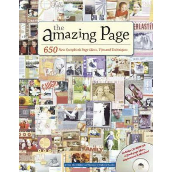 Pre-Owned The Amazing Page: 650 New Scrapbook Page Ideas, Tips And Techniques (Paperback) 1892127911 9781892127914