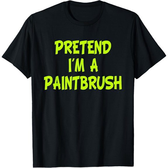 Pretend I'm a Paintbrush Party T-Shirt