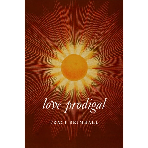 Love Prodigal, (Paperback)