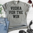 thumbnail image 2 of Vodka For The Win Shirt, Unisex Women's Men's Shirt, Vodka Shirt, College Shirt, Fraternity Sorority Shirt, Dark Heather Gray, Medium, 2 of 6
