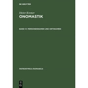 Patronymica Romanica: Onomastik, Band IV, Personennamen und Ortsnamen (Hardcover)