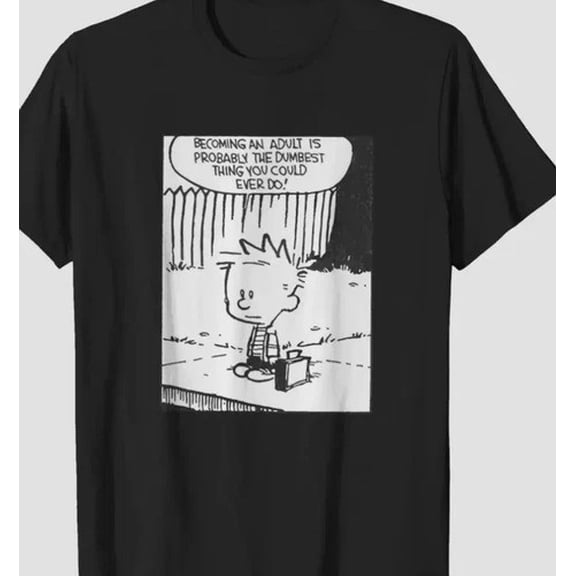 Ca-lvin and Ho-bbes becoming an adults black T-shirt Unisex S-5XL