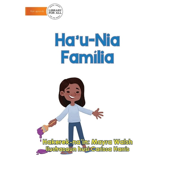 My Family - Ha'u-Nia FamÃ­lia, (Paperback)