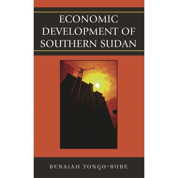 Economic Development of Southern Sudan, (Paperback)
