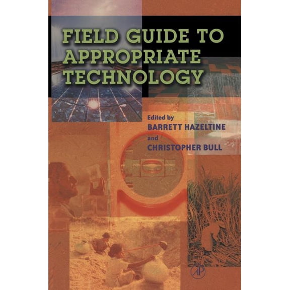 Field Guide to Appropriate Technology, (Hardcover)