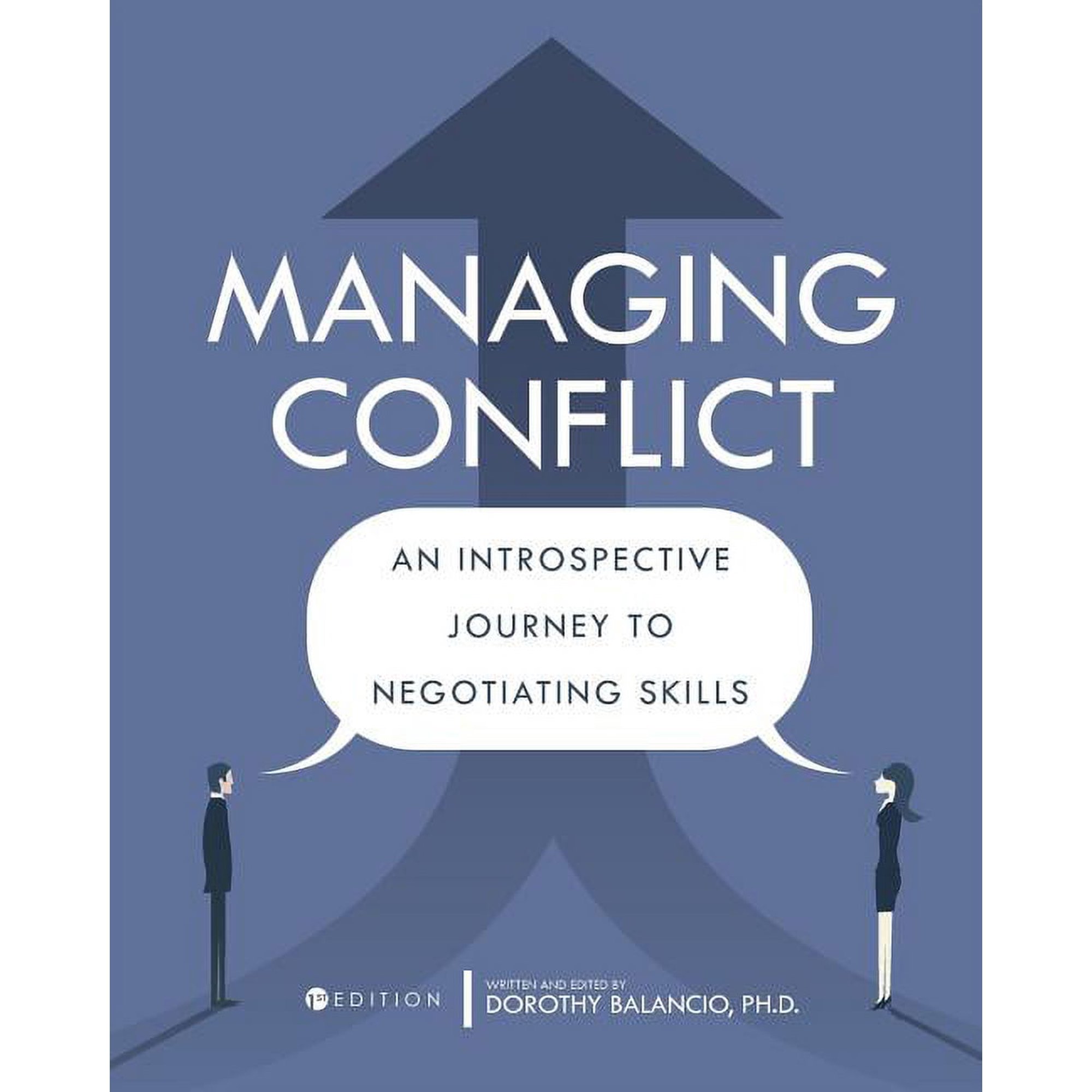 Managing Conflict: An Introspective Journey to Negotiating Skills (Paperback)