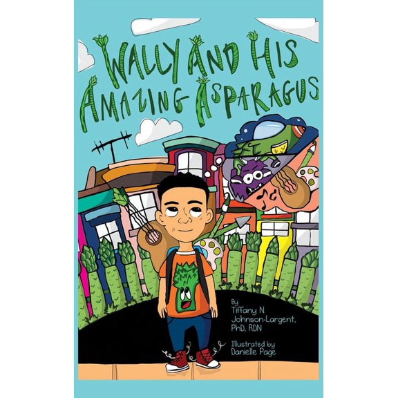 Wally and His Amazing Asparagus, (Hardcover)