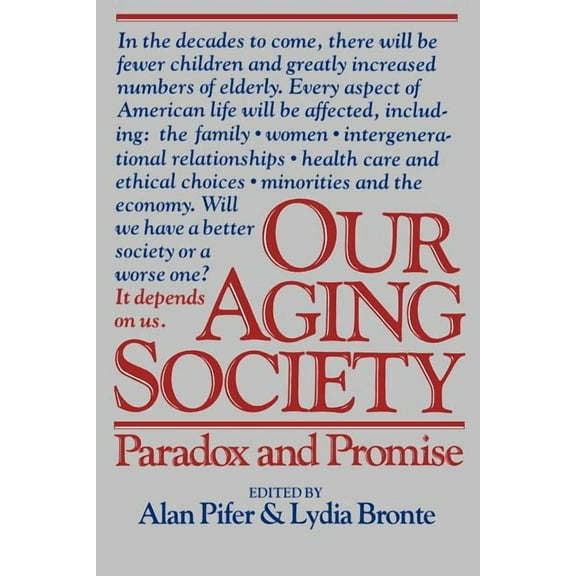 Our Aging Society, (Paperback)