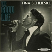 Tina Schlieske - The Good Life - Music & Performance - CD