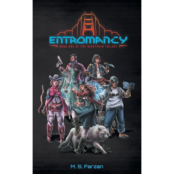 Nightpath Trilogy Entromancy: Book One of the Nightpath Trilogy, Book 1, (Paperback)