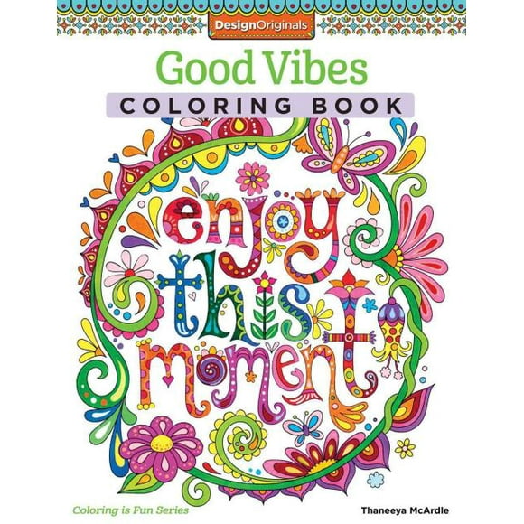 Good Vibes Coloring Book (Coloring is Fun) (Design Originals): 30 Beginner-Friendly Relaxing and Creative Art Activities on High-Quality Extra-Thick Perforated Paper that Resists Bleed Through