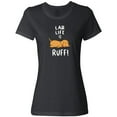 thumbnail image 3 of Inktastic Lab Life is Ruff Yellow Labrador Women's T-Shirt, 3 of 5