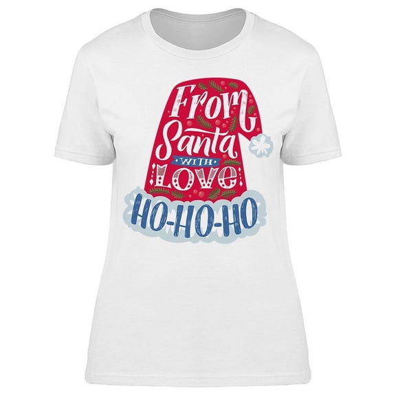 From Santa With Love. Ho-ho T-Shirt Women -Image by Shutterstock, Female Large