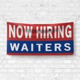 thumbnail image 4 of Now Hiring Waiters 13 oz Heavy Duty Vinyl Banner Waitress Waiter Jobs Available Help Wanted Sign for Business Advertising Indoor/Outdoor Single-Sided w/ Metal Grommets (4x6 ft, Re & Wh & Bl), 4 of 6
