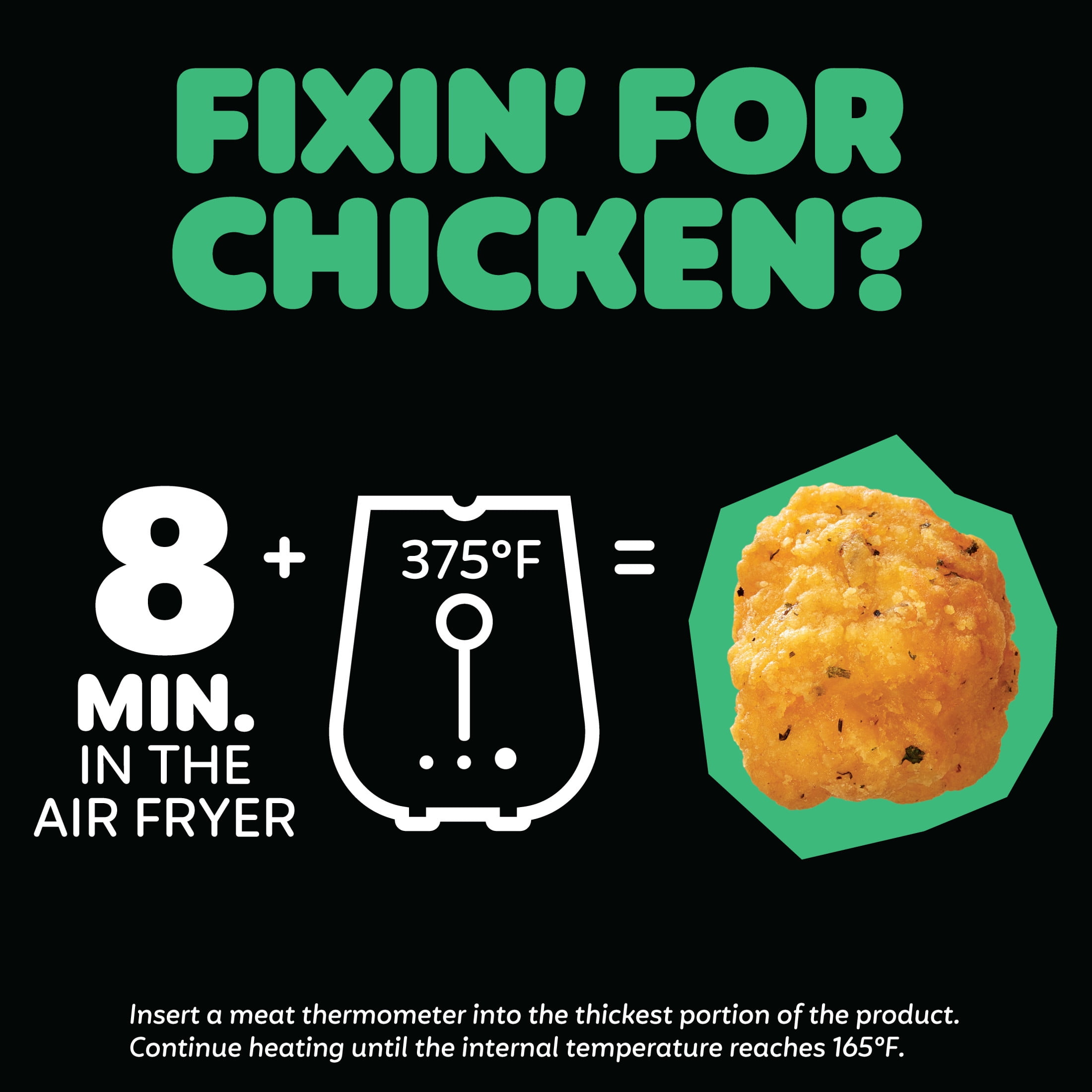 Pilgrim's Fully Cooked Dill Pickle Seasoned Popcorn Chicken Popcorn Shaped
Breaded Chicken Breast Patties with Rib Meat 1.5 lb, 11g of Protein, Serving Size 7 Pieces