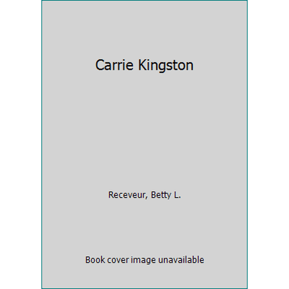 Pre-Owned Carrie Kingston (Unknown) 0345304012 9780345304018