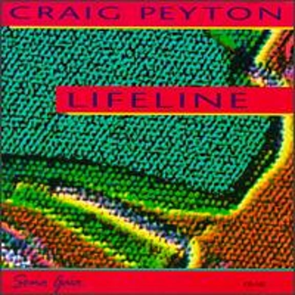 Lifeline (CD) by Craig Peyton