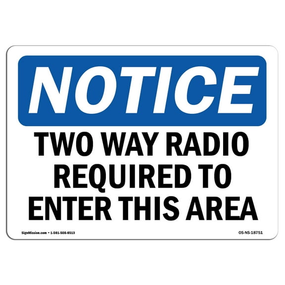 OSHA Notice Sign - Two Way Radio Required To Enter This Area |  Aluminum Sign | Protect Your Business, Work Site, Warehouse & Shop Area |  Made in the USA