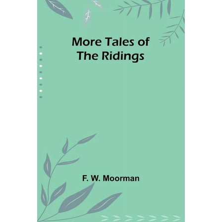 More Tales of the Ridings, (Paperback)