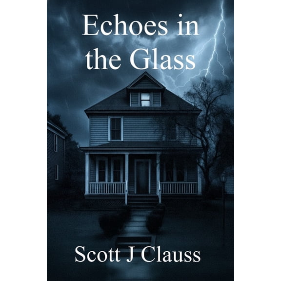 Echo Echoes in the Glass, Book 1, (Paperback)
