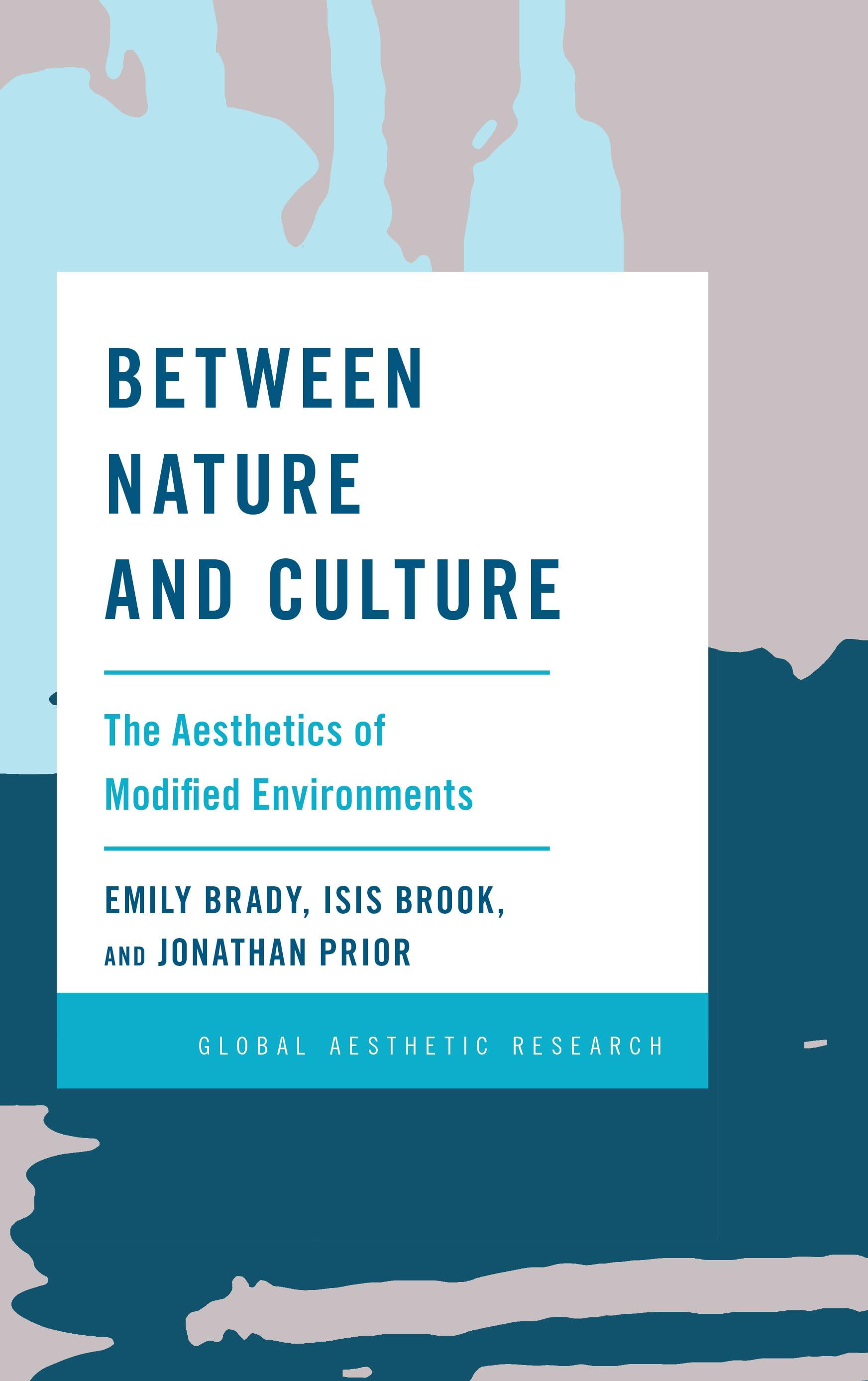 Global Aesthetic Research: Between Nature and Culture: The Aesthetics ...