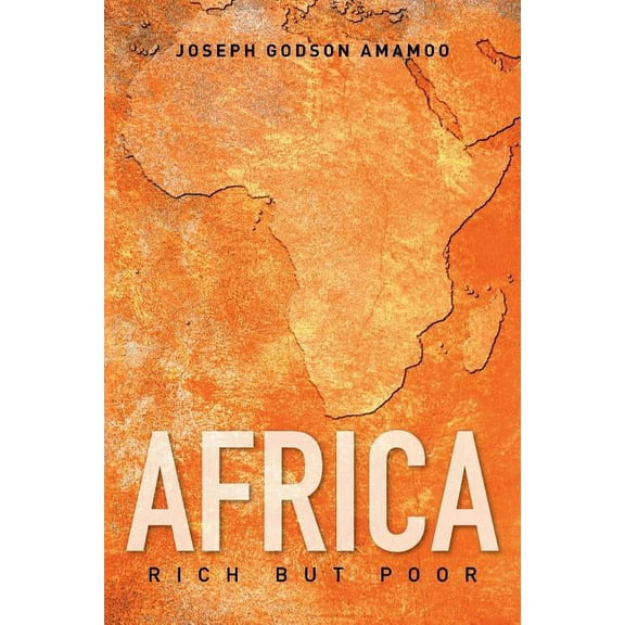 Africa: Rich but Poor (Paperback)