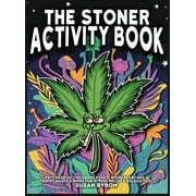 Stoner Activity Book - Psychedelic Colouring Pages, Word Searches, Trippy Mazes & More For Stress Relief & Relaxation (Hardcover)