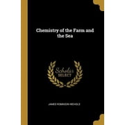 Chemistry of the Farm and the Sea (Paperback)