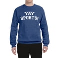 thumbnail image 2 of Wild Bobby YAY SPORTS! Sports Unisex Crewneck Graphic Sweatshirt, Vintage Heather Blue, XX-Large, 2 of 5