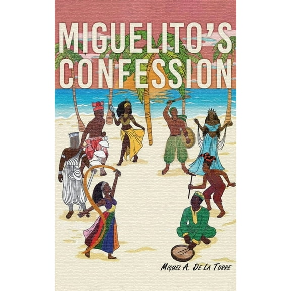 Miguelito's Confession, (Paperback)