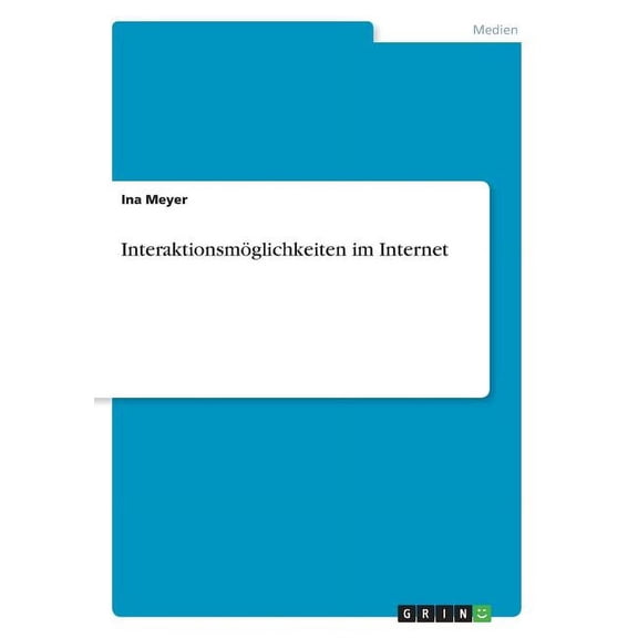 Interaktionsmöglichkeiten im Internet (Paperback)