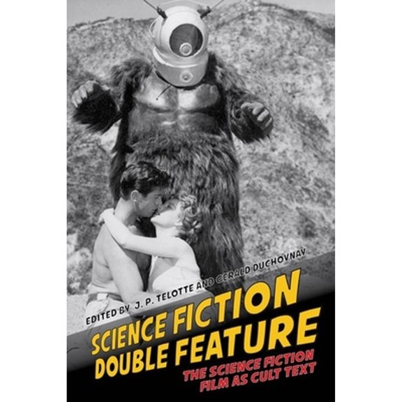 Pre-Owned Liverpool Science Fiction Texts and Stud Science Fiction Double Feature: The Science Fiction Film as Cult Text, Book 52, (Hardcover)