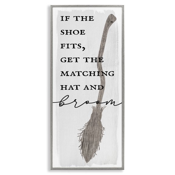 Stupell Industries Traditional If Shoe Fits Get Matching Broom Halloween Phrase Gray Framed Giclee Art, 13 x 30, by Lil' Rue