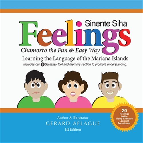 Pre-Owned Feelings - Sinente Siha: Chamorro the Fun and Easy Way (Paperback) by Gerard V Aflague