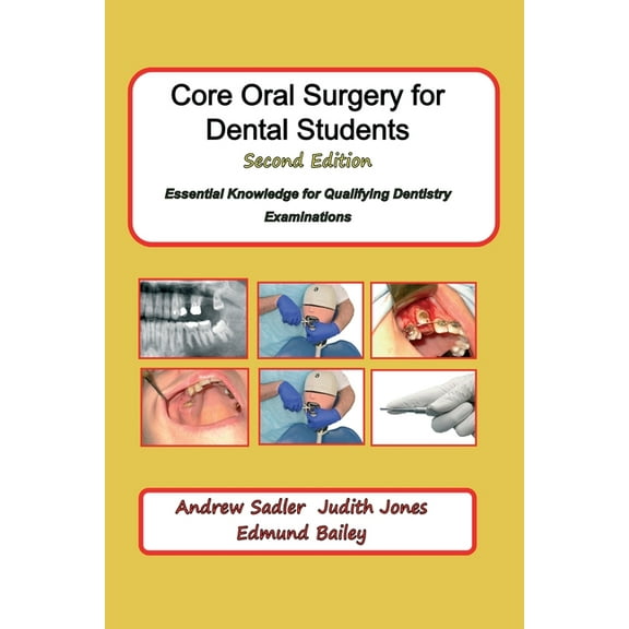 Core Oral Surgery for Dental Students Second Edition: Essential Knowledge for Qualifying Dentistry Examinations, (Paperback)