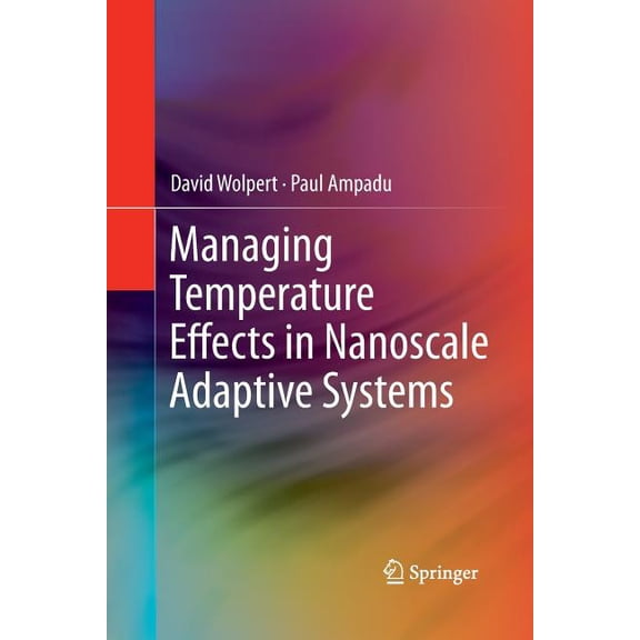 Managing Temperature Effects in Nanoscale Adaptive Systems, (Paperback)