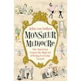 thumbnail image 1 of Pre-Owned Monsieur Mediocre: One American Learns the High Art of Being Everyday French (Hardcover) 0735224838 9780735224834, 1 of 1