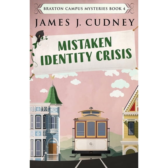 Braxton Campus Mysteries: Mistaken Identity Crisis (Paperback)