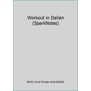 Workout in Italian (SparkNotes) [Paperback - Used]