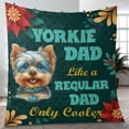 thumbnail image 4 of Yorkshire Terrier Dad Like a Regular Dad Only Cooler Happy Father's Day Quilt Blanket Yorkie Dog Lover Gifts Cozy Comforter Throw Blanket - 02007, 4 of 5
