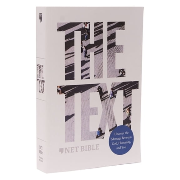 Pre-Owned The Text Bible: Uncover the Message Between God, Humanity, and You (Net, Paperback, Comfort Print) (Paperback) 0785293485 9780785293484