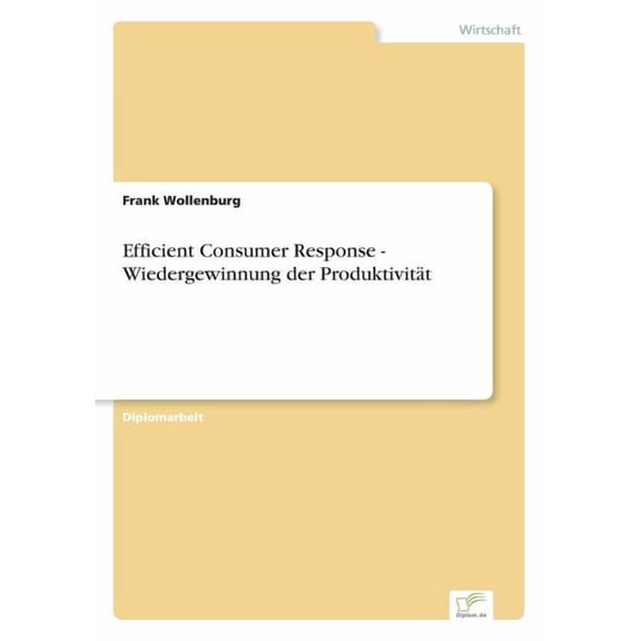 Efficient Consumer Response - Wiedergewinnung der Produktivität, (Paperback)