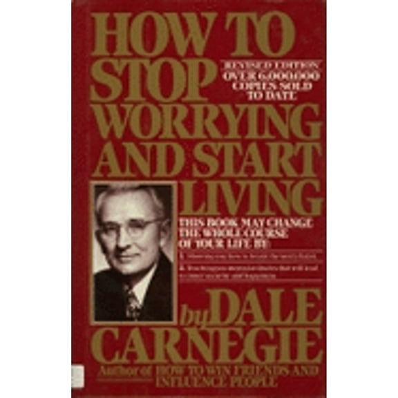Pre-Owned How to Stop Worrying and Start Living (Hardcover 9780671506193) by Dale Carnegie