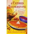 thumbnail image 1 of Pre-Owned A Catered Thanksgiving (A Mystery With Recipes) (Unknown) 0758247397 9780758247391, 1 of 1