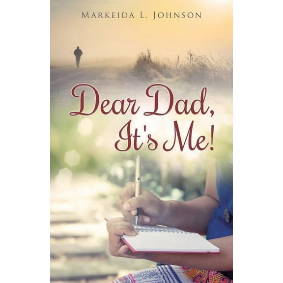 Dear Dad, It's Me!, (Paperback)