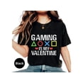thumbnail image 2 of Gaming Is My Valentine T-Shirt: Retro Love Tee for Gamers - Perfect Valentine's Gift!, 2 of 10