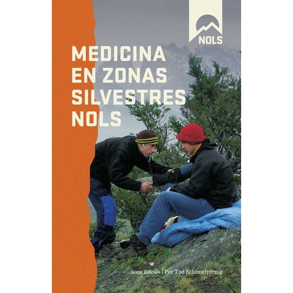 NOLS Library Medicina en Zonas Silvestres NOLS, (Paperback)