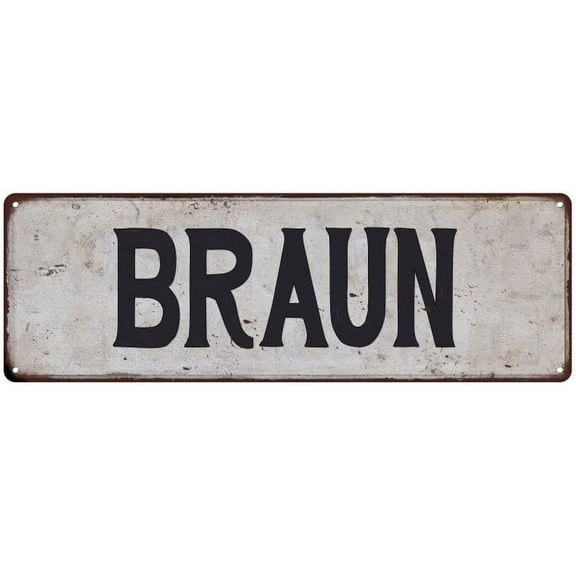BRAUN Vintage Look Gift Rustic Chic Metal Sign 6x18 206180036359