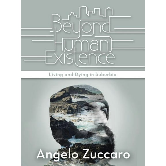 Beyond Human Existence: Living and Dying in Suburbia